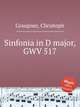 Sinfonia in D major, GWV 517, Graupner, Christoph 