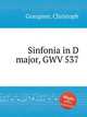 Sinfonia in D major, GWV 537, Graupner, Christoph 