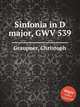 Sinfonia in D major, GWV 539, Graupner, Christoph 