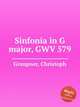 Sinfonia in G major, GWV 579, Graupner, Christoph 
