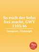 So euch der Sohn frei macht, GWV 1103/46, Graupner, Christoph 