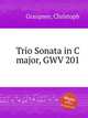 Trio Sonata in C major, GWV 201, Graupner, Christoph 