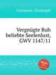 Vergngte Ruh beliebte Seelenlust, GWV 1147/11, Graupner, Christoph 