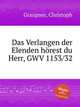 Das Verlangen der Elenden hrest du Herr, GWV 1153/32, Graupner, Christoph 