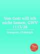 Von Gott will ich nicht lassen, GWV 1113/28, Graupner, Christoph 