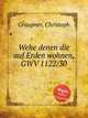 Wehe denen die auf Erden wohnen, GWV 1122/30, Graupner, Christoph 