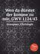 Wen da drstet der komme zu mir, GWV 1124/43, Graupner, Christoph 