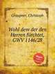 Wohl dem der den Herren frchtet, GWV 1146/28, Graupner, Christoph 