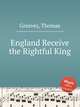 England Receive the Rightful King, Greaves, Thomas 