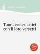 Tuoni ecclesiastici con li loro versetti, Greco, Gaetano 