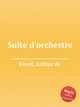 Suite d`orchestre, Greef, Arthur de 