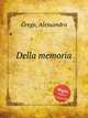 Della memoria, Grego, Alessandro 