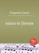 Adoro te Devote, Gregorian Chant 