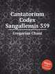 Cantatorium Codex Sangallensis 359, Gregorian Chant 