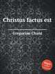 Christus factus est, Gregorian Chant 