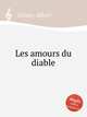 Les amours du diable, Grisar, Albert 