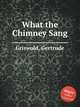 What the Chimney Sang, Griswold, Gertrude 