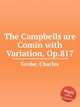 The Campbells are Comin with Variation, Op.817, Grobe, Charles 