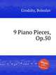 9 Piano Pieces, Op.50, Grodzky, Boleslav 