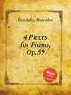 4 Pieces for Piano, Op.59, Grodzky, Boleslav 