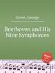 Beethoven and His Nine Symphonies, Grove, George 