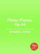 Piano Pieces, Op.44, 