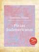Piezas Sudamericanas, 