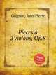 Pieces 2 violons, Op.8, Guignon, Jean-Pierre 
