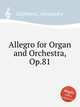 Allegro for Organ and Orchestra, Op.81, Guilmant, Alexandre 