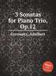 3 Sonatas for Piano Trio, Op.12, Gyrowetz, Adalbert 