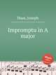 Impromptu in A major, Haas, Joseph 