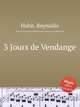 3 Jours de Vendange, Hahn, Reynaldo 
