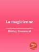La magicienne, 