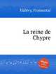 La reine de Chypre, 