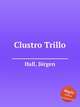 Clustro Trillo, 