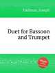 Duet for Bassoon and Trumpet, Hallman, Joseph 