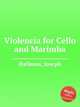 Violencia for Cello and Marimba, Hallman, Joseph 