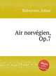 Air norvgien, Op.7, Halvorsen, Johan 
