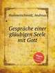 Gesprche einer glubigen Seele mit Gott, Hammerschmidt, Andreas 