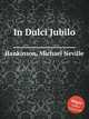 In Dulci Jubilo, Hankinson, Michael Neville 