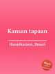 Kansan tapaan, Hannikainen, Ilmari 