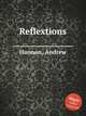 Reflextions, Hannon, Andrew 