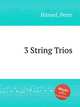 3 String Trios, 