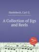 A Collection of Jigs and Reels, Hardebeck, Carl G. 