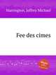 Fee des cimes, Harrington, Jeffrey Michael 