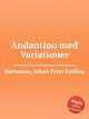 Andantino med Variationer, Hartmann, Johan Peter Emilius 