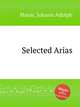 Selected Arias, Hasse, Johann Adolph 