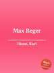 Max Reger, Hasse, Karl 