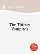 The Thirsty Vampires, Hayes, William 