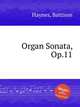 Organ Sonata, Op.11, Haynes, Battison 